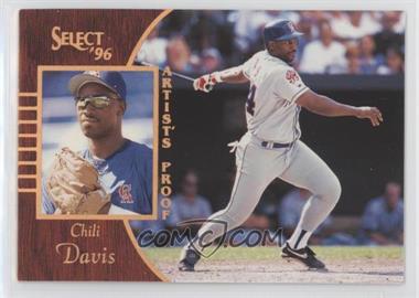 1996 Select - [Base] - Artist's Proof #93 - Chili Davis