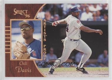 1996 Select - [Base] - Artist's Proof #93 - Chili Davis