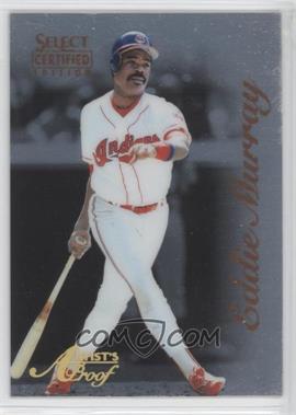 1996 Select Certified Edition - [Base] - Artist's Proof #10 - Eddie Murray /500