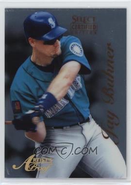 1996 Select Certified Edition - [Base] - Artist's Proof #84 - Jay Buhner /500