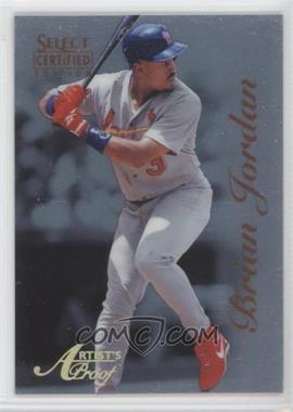 1996 Select Certified Edition - [Base] - Artist's Proof #90 - Brian Jordan /500