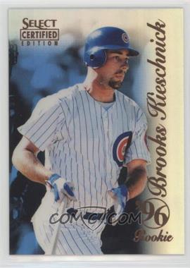 1996 Select Certified Edition - [Base] - Mirror Blue #114 - Brooks Kieschnick /45