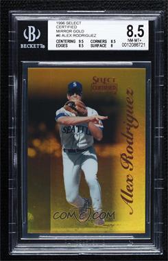 1996 Select Certified Edition - [Base] - Mirror Gold #6 - Alex Rodriguez /30 [BGS 8.5 NM‑MT+]