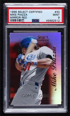 1996 Select Certified Edition - [Base] - Mirror Red #30 - Mike Piazza /90 [PSA 9 MINT]