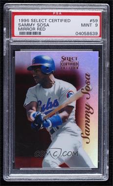 1996 Select Certified Edition - [Base] - Mirror Red #59 - Sammy Sosa /90 [PSA 9 MINT]