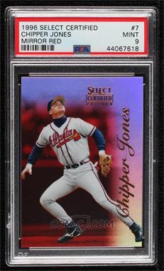 1996 Select Certified Edition - [Base] - Mirror Red #7 - Chipper Jones /90 [PSA 9 MINT]