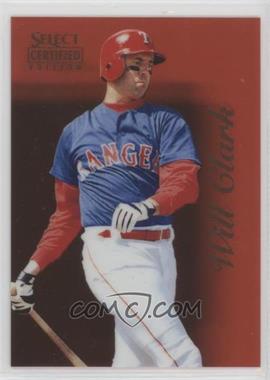 1996 Select Certified Edition - [Base] - Red #11 - Will Clark /1800