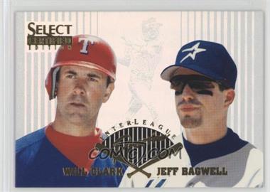 1996 Select Certified Edition - Inter-League Preview #12 - Will Clark, Jeff Bagwell