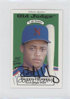 1996 Signature Rookies Old Judge - T-96 Minis - Signatures #13 - Butch Huskey /6000