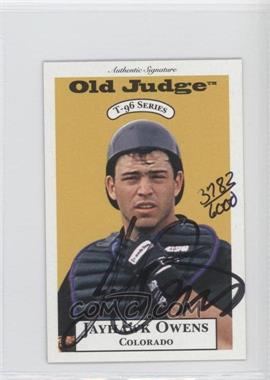 1996 Signature Rookies Old Judge - T-96 Minis - Signatures #25 - Jayhawk Owens /6000