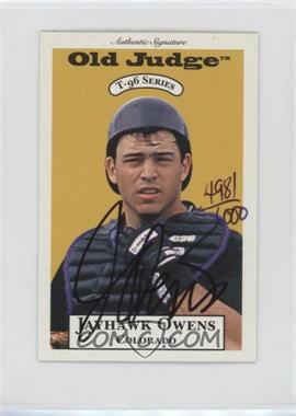 1996 Signature Rookies Old Judge - T-96 Minis - Signatures #25 - Jayhawk Owens /6000