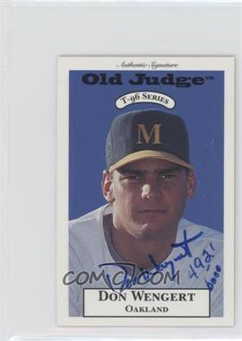 1996 Signature Rookies Old Judge - T-96 Minis - Signatures #36 - Don Wengert /6000