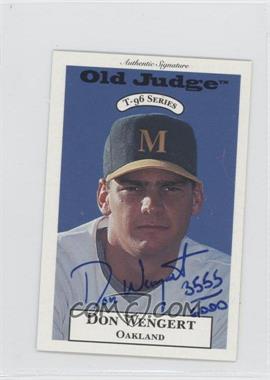 1996 Signature Rookies Old Judge - T-96 Minis - Signatures #36 - Don Wengert /6000