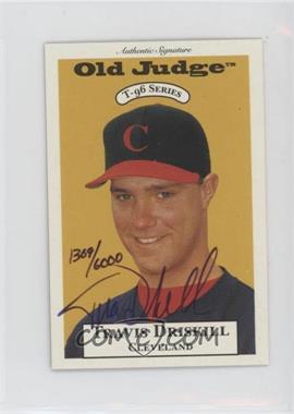 1996 Signature Rookies Old Judge - T-96 Minis - Signatures #9.1 - Travis Driskill (#/6000)