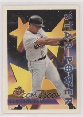 1996 Topps - [Base] #222 - Star Power - Cal Ripken