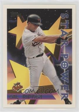 1996 Topps - [Base] #222 - Star Power - Cal Ripken