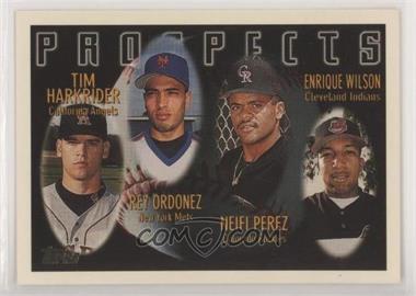 1996 Topps - [Base] #427 - Prospects - Tim Harkrider, Rey Ordonez, Neifi Perez, Enrique Wilson