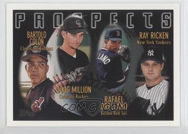 1996 Topps - [Base] #428 - Prospects - Bartolo Colon, Doug Million, Rafael Orellano, Ray Ricken