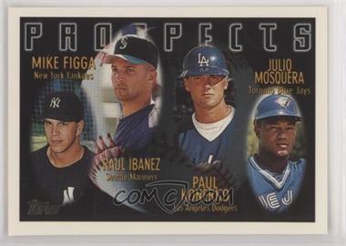 1996 Topps - [Base] #432 - Prospects - Mike Figga, Raul Ibanez, Paul Konerko, Julio Mosquera