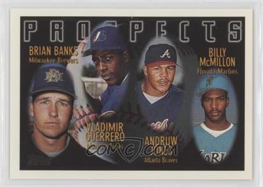 1996 Topps - [Base] #435 - Prospects - Brian Banks, Vladimir Guerrero, Andruw Jones, Billy McMillon