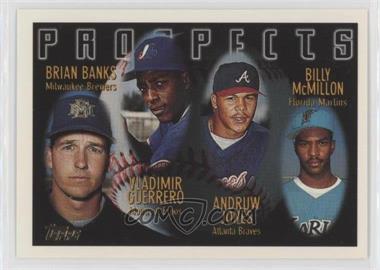 1996 Topps - [Base] #435 - Prospects - Brian Banks, Vladimir Guerrero, Andruw Jones, Billy McMillon