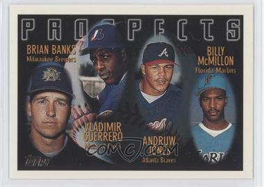 1996 Topps - [Base] #435 - Prospects - Brian Banks, Vladimir Guerrero, Andruw Jones, Billy McMillon