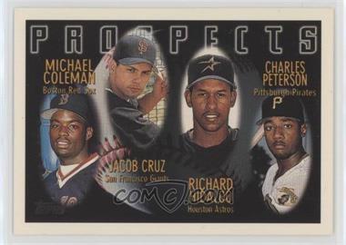 1996 Topps - [Base] #438 - Prospects - Michael Coleman, Jacob Cruz, Richard Hidalgo, Charles Peterson [EX to NM]