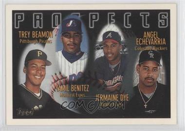 1996 Topps - [Base] #439 - Prospects - Trey Beamon, Yamil Benitez, Jermaine Dye, Angel Echevarria