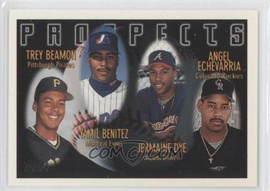 1996 Topps - [Base] #439 - Prospects - Trey Beamon, Yamil Benitez, Jermaine Dye, Angel Echevarria