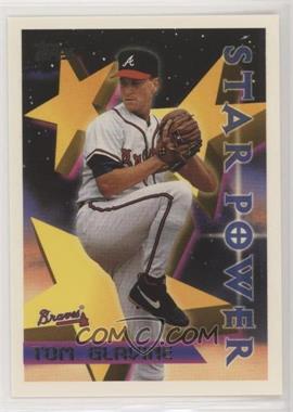 1996 Topps - [Base] #8 - Star Power - Tom Glavine