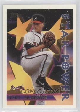 1996 Topps - [Base] #8 - Star Power - Tom Glavine