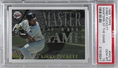 1996 Topps - Masters of the Game #MG15 - Kirby Puckett [PSA 10 GEM MT]