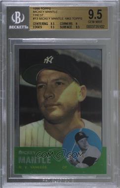 1996 Topps - Mickey Mantle Commemorative Reprints - Finest #13 - Mickey Mantle (1963 Topps) [BGS 9.5 GEM MINT]