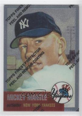 1996 Topps - Mickey Mantle Commemorative Reprints - Finest #3 - Mickey Mantle (1953 Topps)