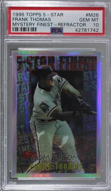 1996 Topps - Mystery Finest - Refractor #M26 - Frank Thomas [PSA 10 GEM MT]