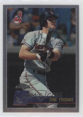 1996 Topps Chrome - [Base] #100 - Jim Thome