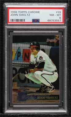 1996 Topps Chrome - [Base] #59 - John Smoltz [PSA 8 NM‑MT]