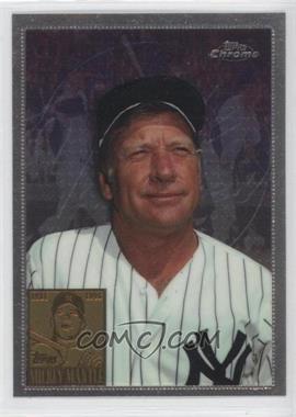 1996 Topps Chrome - [Base] #7 - Mickey Mantle