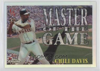 1996 Topps Chrome - Master of the Game - Refractor #MG10 - Chili Davis