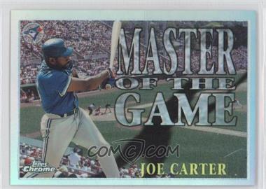 1996 Topps Chrome - Master of the Game - Refractor #MG16 - Joe Carter