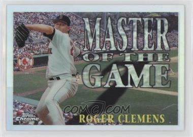 1996 Topps Chrome - Master of the Game - Refractor #MG17 - Roger Clemens [EX to NM]