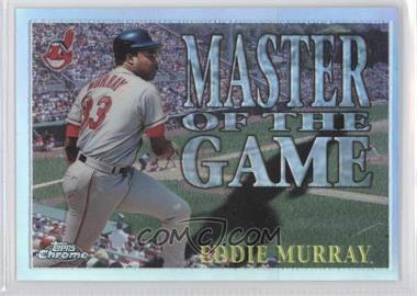 1996 Topps Chrome - Master of the Game - Refractor #MG3 - Eddie Murray