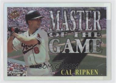 1996 Topps Chrome - Master of the Game - Refractor #MG9 - Cal Ripken Jr.