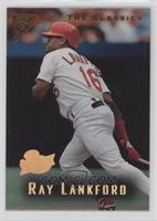 The Classics - Ray Lankford [EX to NM] #/999