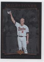 Milestones - Cal Ripken Jr.