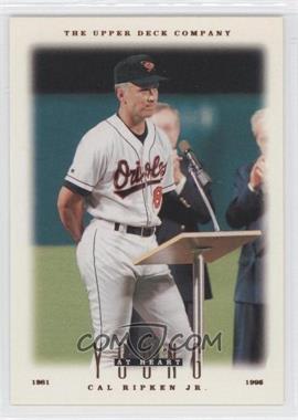 1996 Upper Deck - [Base] #115 - Young at Heart - Cal Ripken Jr.