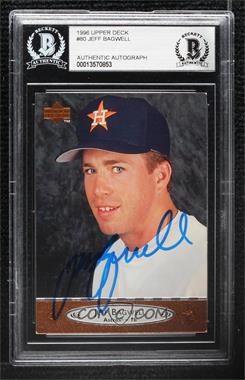 1996 Upper Deck - [Base] #80 - Jeff Bagwell [BAS BGS Authentic]