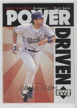 1996 Upper Deck - Power Driven #PD8 - Eric Karros