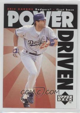 1996 Upper Deck - Power Driven #PD8 - Eric Karros