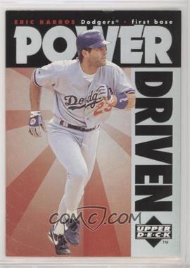 1996 Upper Deck - Power Driven #PD8 - Eric Karros [EX to NM]